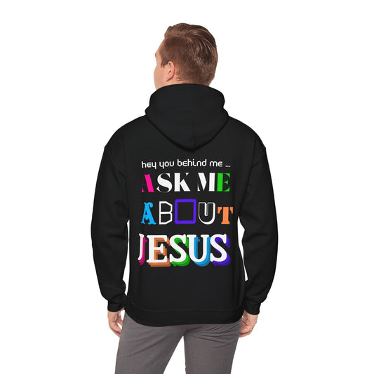 Ask me about Jesus - Hooded Sweatshirt